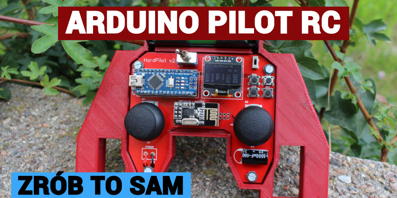 HardPilot v2 – pilot RC na Arduino Nano , NRF24L01 i wyświetlacz SSD1306